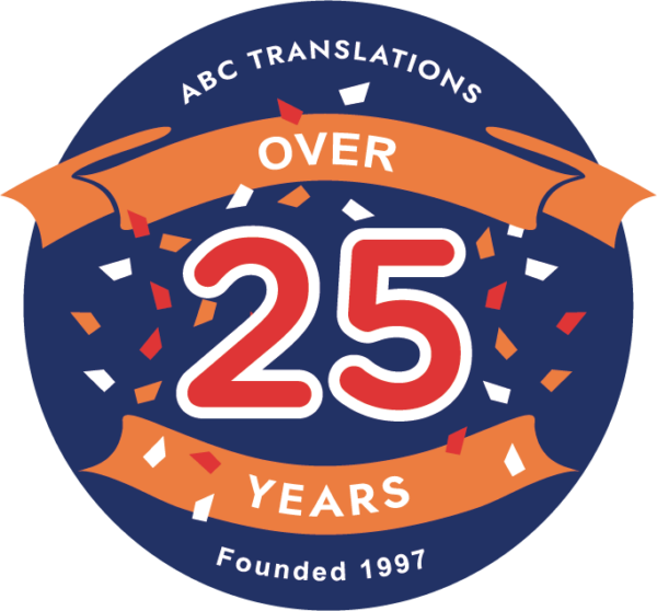 A circular logo with dark blue background and a large red 25 in the centre and with celebratory orange banner above and below saying Over 25 years. The words ABC Translations and Founded 1997 appear in small white lettering at the top and bottom of the logo